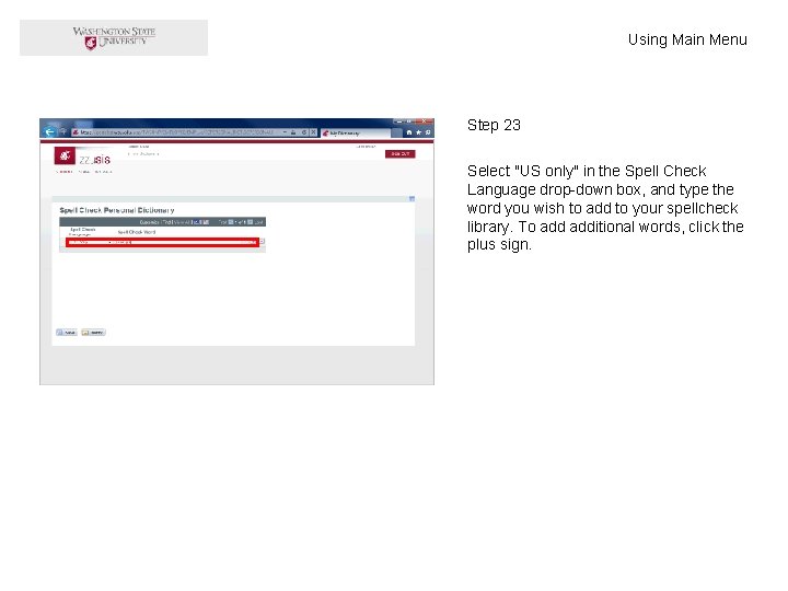 Using Main Menu Step 23 Select "US only" in the Spell Check Language drop-down