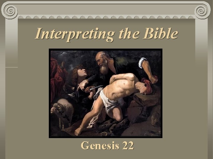 Interpreting the Bible Genesis 22 