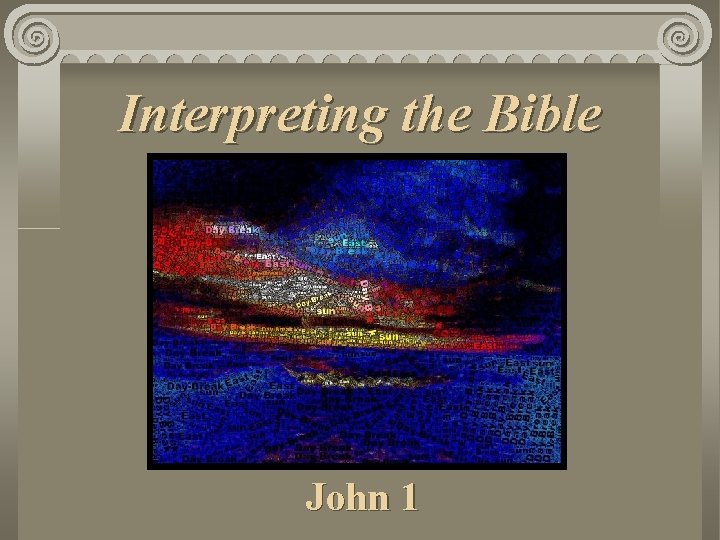 Interpreting the Bible John 1 