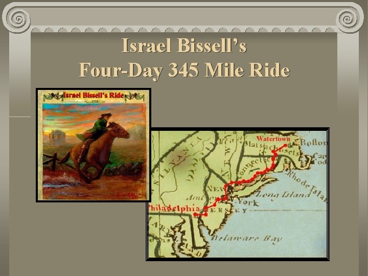 Israel Bissell’s Four-Day 345 Mile Ride 