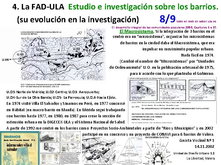 4. La FAD‐ULA Estudio e investigación sobre los barrios. (su evolución en la investigación)