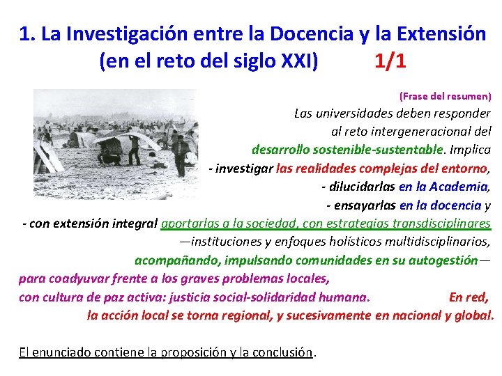 1. La Investigación entre la Docencia y la Extensión (en el reto del siglo