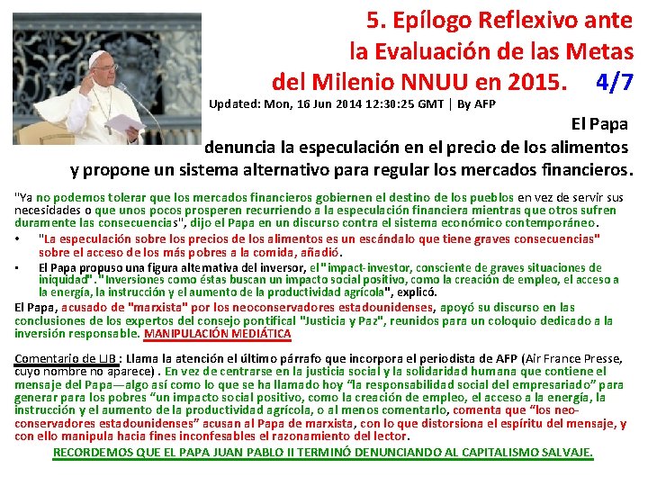 5. Epílogo Reflexivo ante la Evaluación de las Metas del Milenio NNUU en 2015.