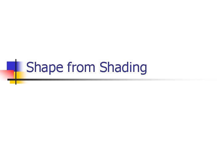 Shape from Shading 