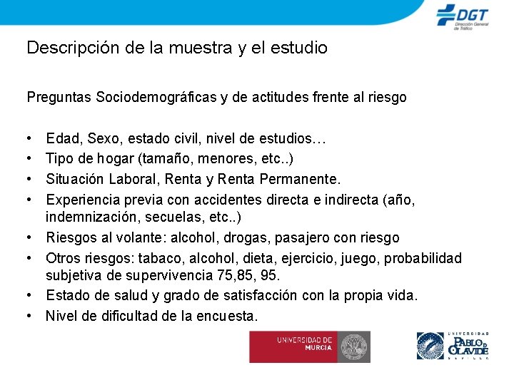 Descripción de la muestra y el estudio Preguntas Sociodemográficas y de actitudes frente al
