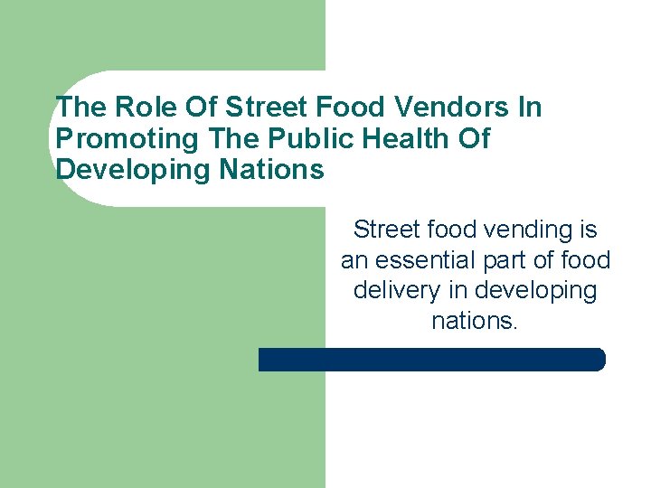 The Role Of Street Food Vendors In Promoting
