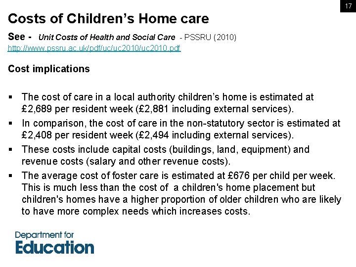 17 Costs of Children’s Home care See - Unit Costs of Health and Social