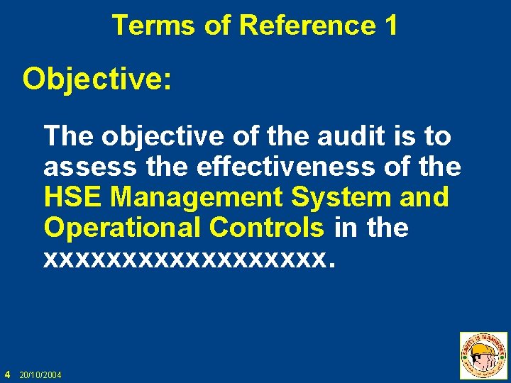 Terms of Reference 1 Objective: The objective of the audit is to assess the