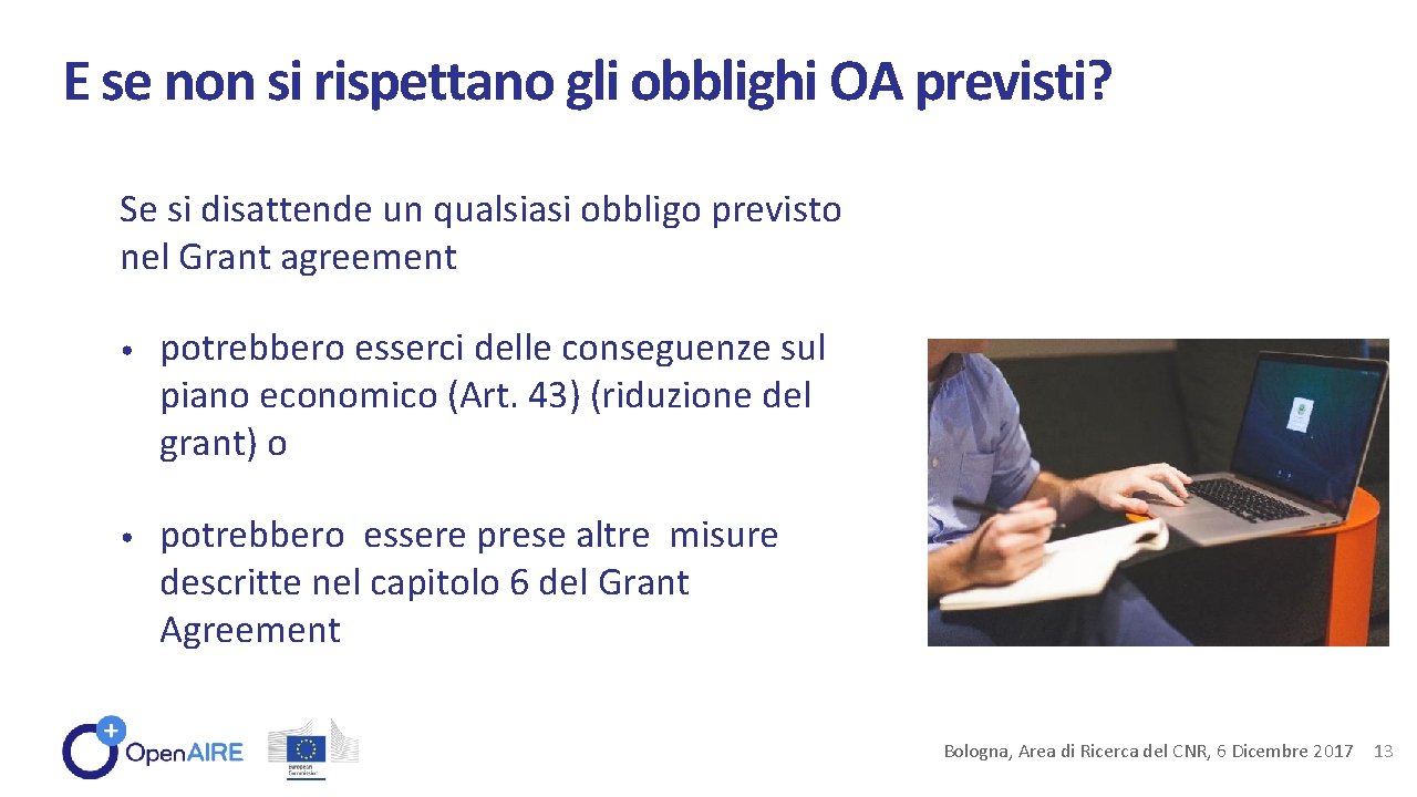 E se non si rispettano gli obblighi OA previsti? Se si disattende un qualsiasi