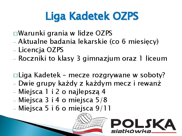 Liga Kadetek OZPS � Warunki - grania w lidze OZPS Aktualne badania lekarskie (co