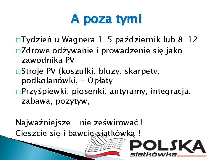 A poza tym! � Tydzień u Wagnera 1 -5 październik lub 8 -12 �