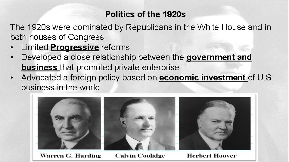 Politics of the 1920 s The 1920 s were dominated by Republicans in the