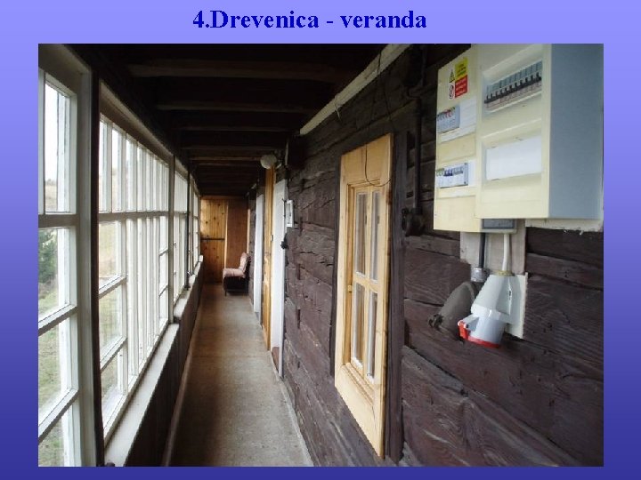 4. Drevenica - veranda 