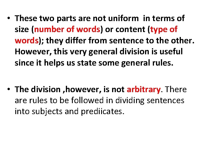 • These two parts are not uniform in terms of size (number of • These two parts are not uniform in terms of size (number of
