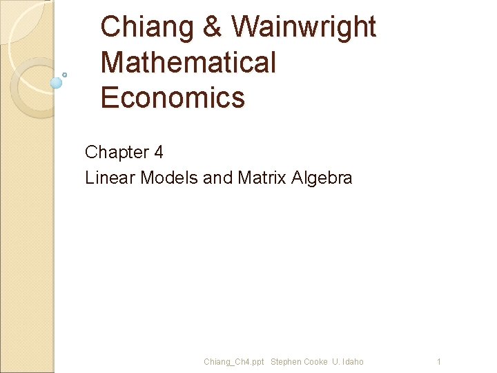 Chiang & Wainwright Mathematical Economics Chapter 4 Linear Models and Matrix Algebra Chiang_Ch 4.