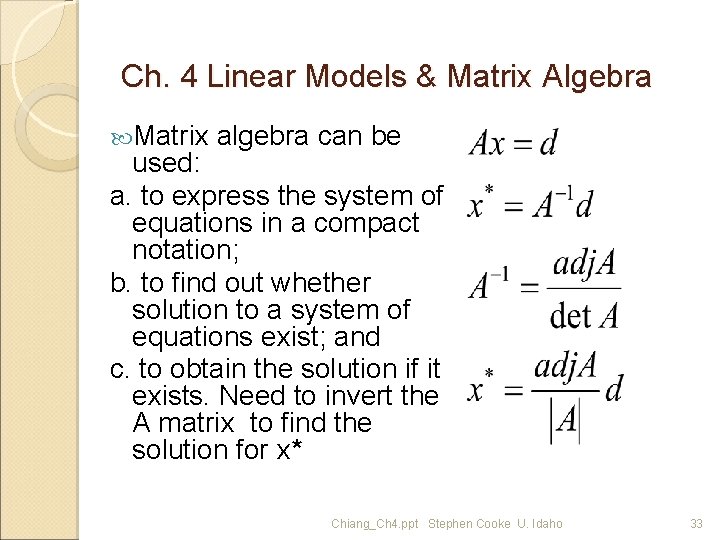 Ch. 4 Linear Models & Matrix Algebra Matrix algebra can be used: a. to