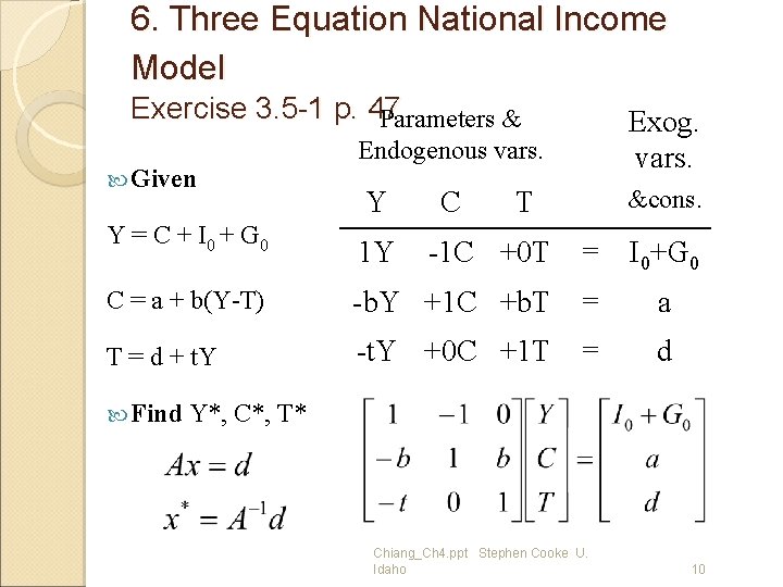 6. Three Equation National Income Model Exercise 3. 5 -1 p. 47 Parameters &