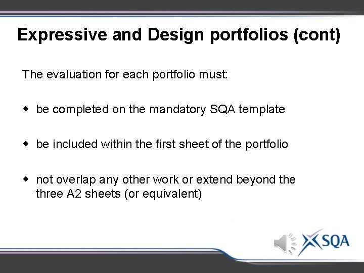 Expressive and Design portfolios (cont) The evaluation for each portfolio must: w be completed Expressive and Design portfolios (cont) The evaluation for each portfolio must: w be completed