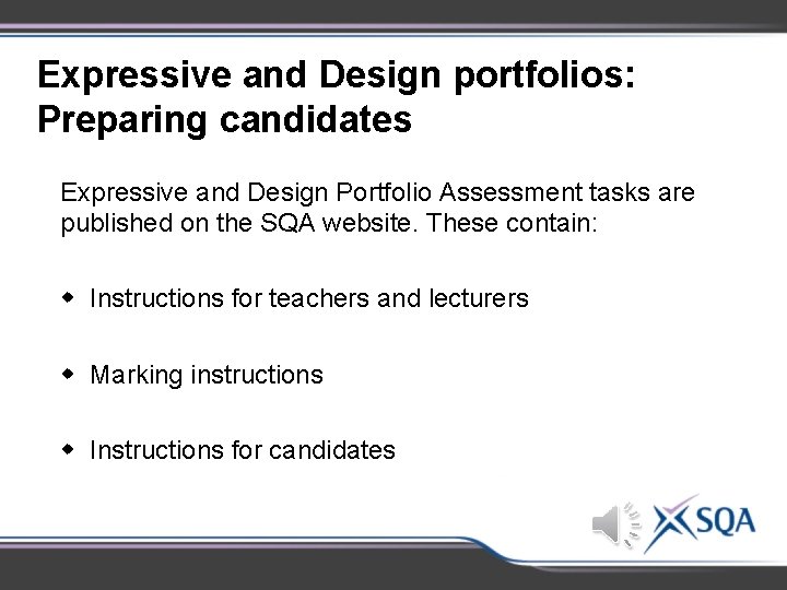 Expressive and Design portfolios: Preparing candidates Expressive and Design Portfolio Assessment tasks are published Expressive and Design portfolios: Preparing candidates Expressive and Design Portfolio Assessment tasks are published