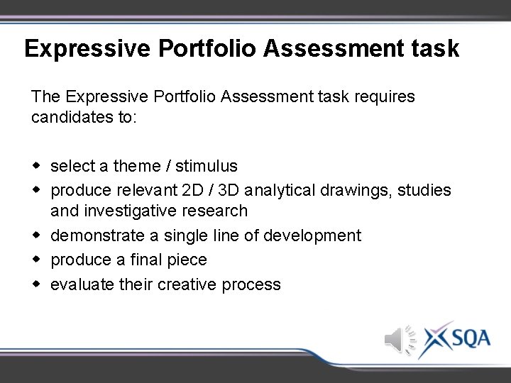 Expressive Portfolio Assessment task The Expressive Portfolio Assessment task requires candidates to: w select Expressive Portfolio Assessment task The Expressive Portfolio Assessment task requires candidates to: w select