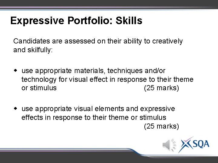Expressive Portfolio: Skills Candidates are assessed on their ability to creatively and skilfully: w Expressive Portfolio: Skills Candidates are assessed on their ability to creatively and skilfully: w
