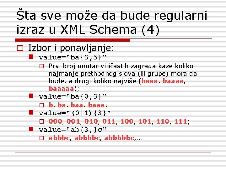 Šta sve može da bude regularni izraz u XML Schema (4) o Izbor i