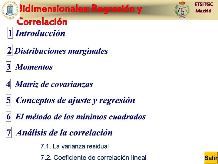 Bidimensionales: Regresión y Correlación ETSITGC Madrid 