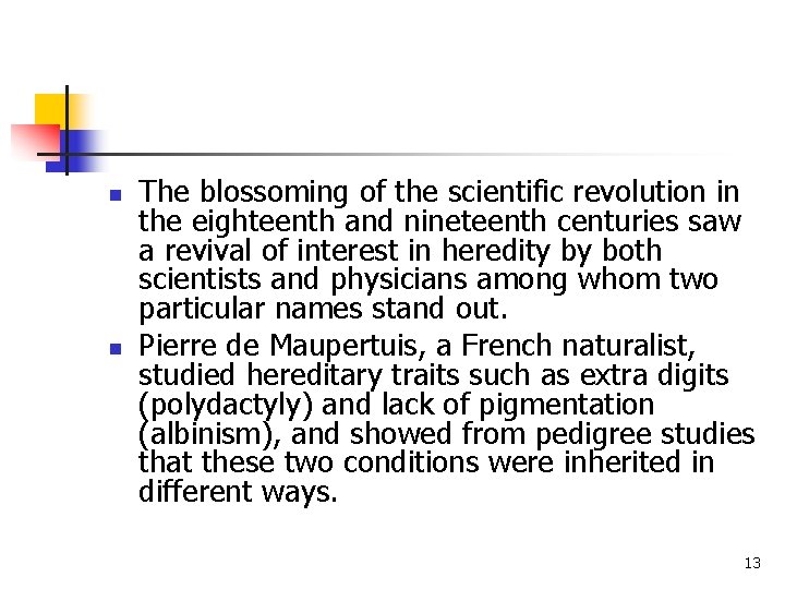 n n The blossoming of the scientific revolution in the eighteenth and nineteenth centuries n n The blossoming of the scientific revolution in the eighteenth and nineteenth centuries