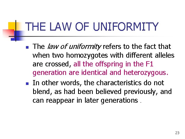 THE LAW OF UNIFORMITY n n The law of uniformity refers to the fact THE LAW OF UNIFORMITY n n The law of uniformity refers to the fact