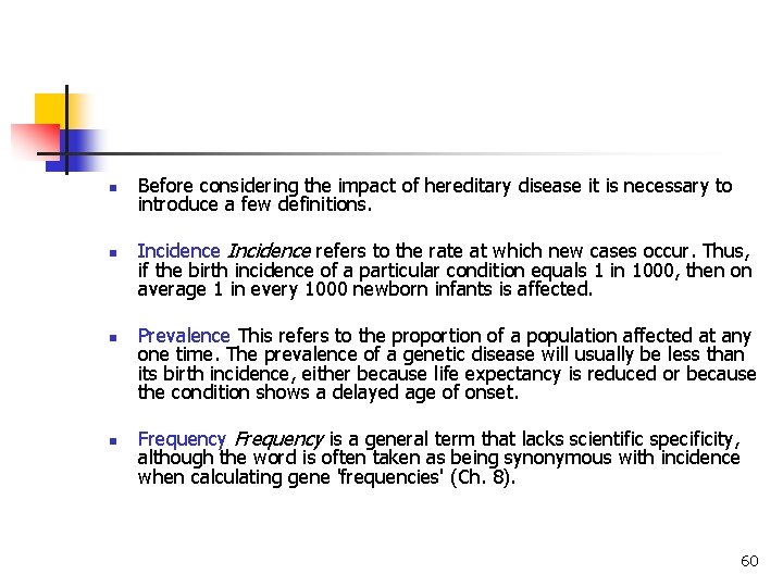 n n Before considering the impact of hereditary disease it is necessary to introduce n n Before considering the impact of hereditary disease it is necessary to introduce