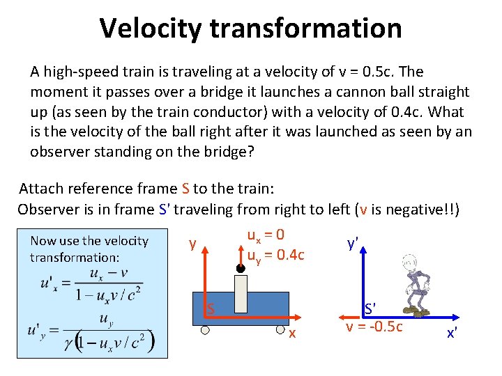 Velocity transformation A high-speed train is traveling at a velocity of v = 0.