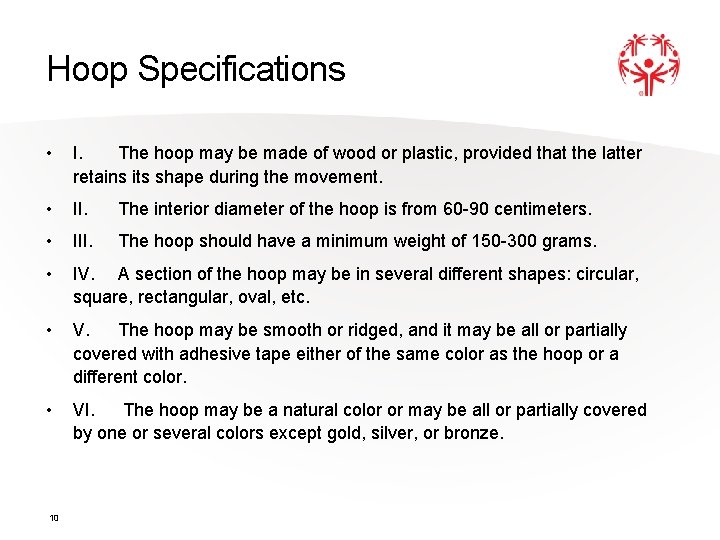 Hoop Specifications • I. The hoop may be made of wood or plastic, provided Hoop Specifications • I. The hoop may be made of wood or plastic, provided
