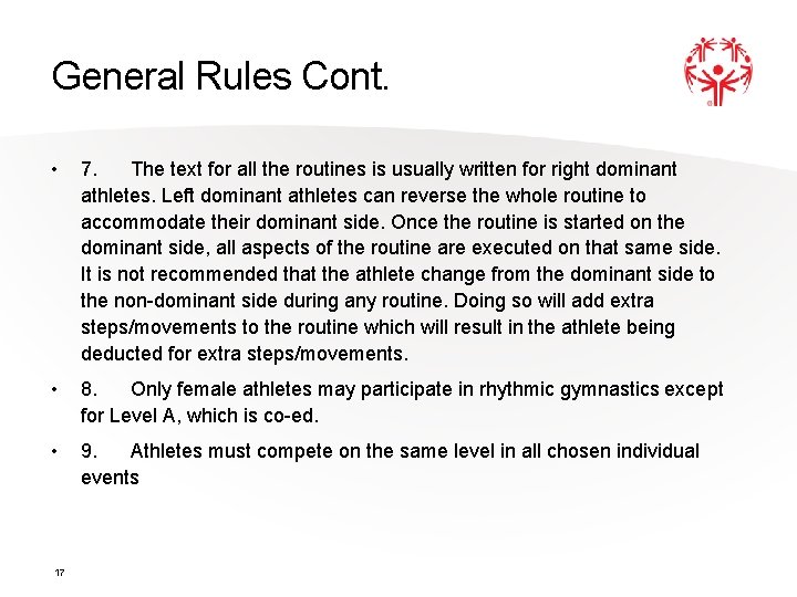 General Rules Cont. • 7. The text for all the routines is usually written General Rules Cont. • 7. The text for all the routines is usually written