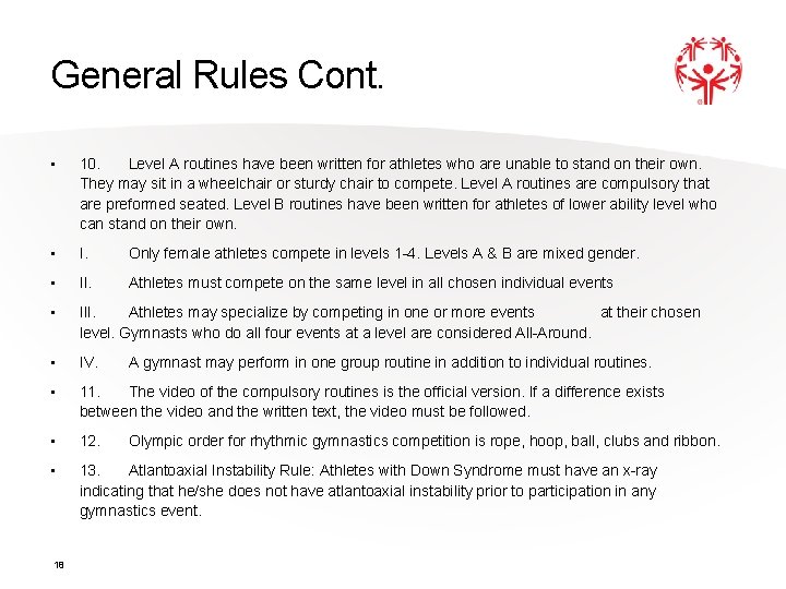 General Rules Cont. • 10. Level A routines have been written for athletes who General Rules Cont. • 10. Level A routines have been written for athletes who