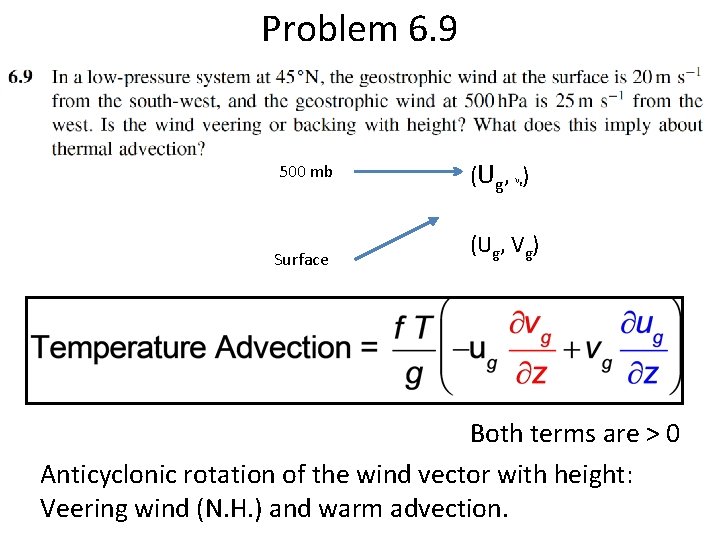 Problem 6. 9 500 mb Surface (U g , ) Vg (Ug, Vg) Both