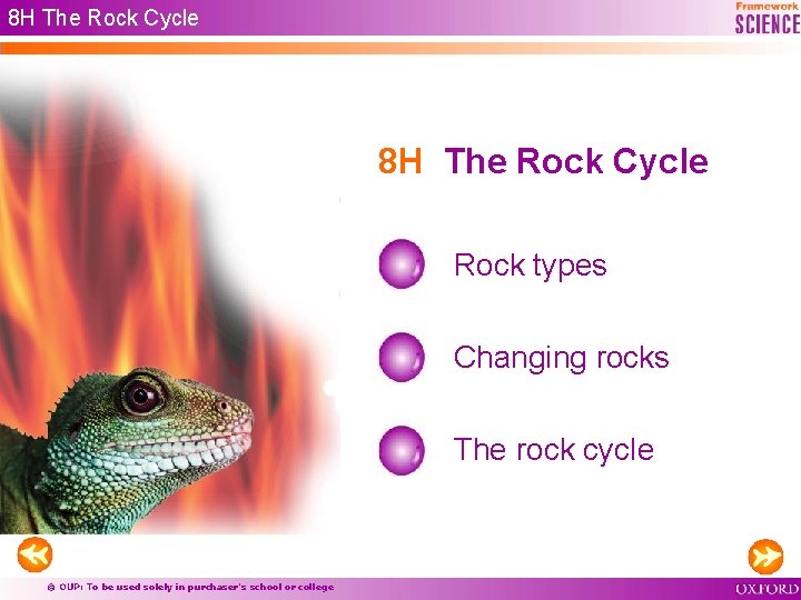 8 H The Rock Cycle Rock types Changing rocks The rock cycle © OUP: