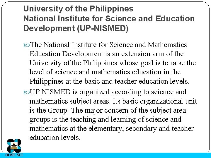 University of the Philippines National Institute for Science and Education Development (UP-NISMED) The National