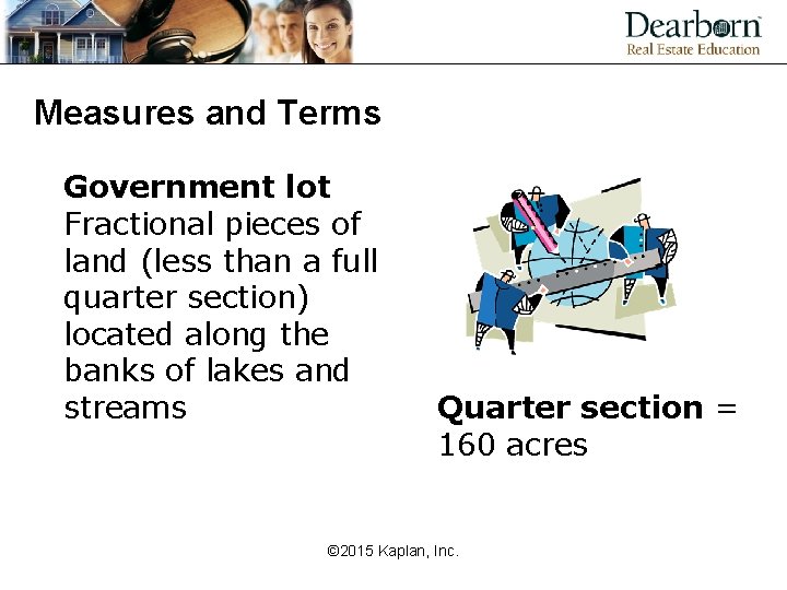 Measures and Terms Government lot Fractional pieces of land (less than a full quarter