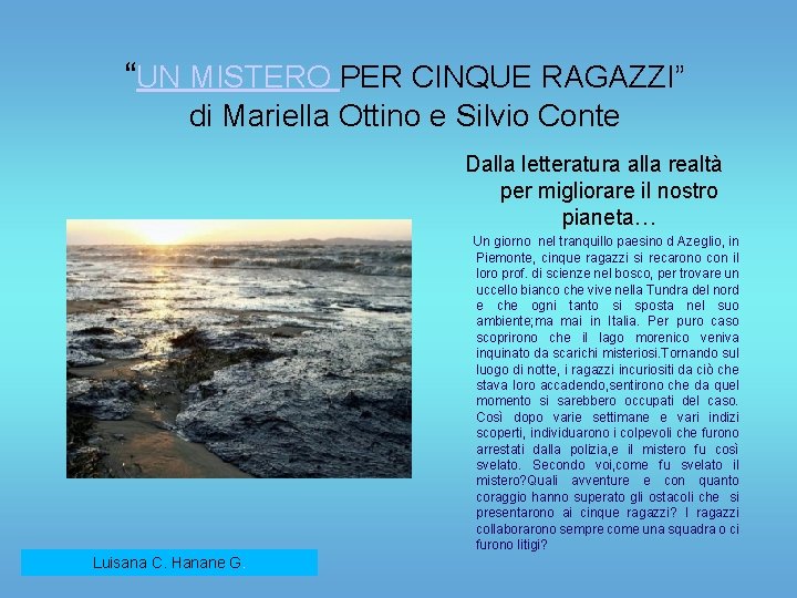 “UN MISTERO PER CINQUE RAGAZZI” di Mariella Ottino e Silvio Conte Dalla letteratura alla