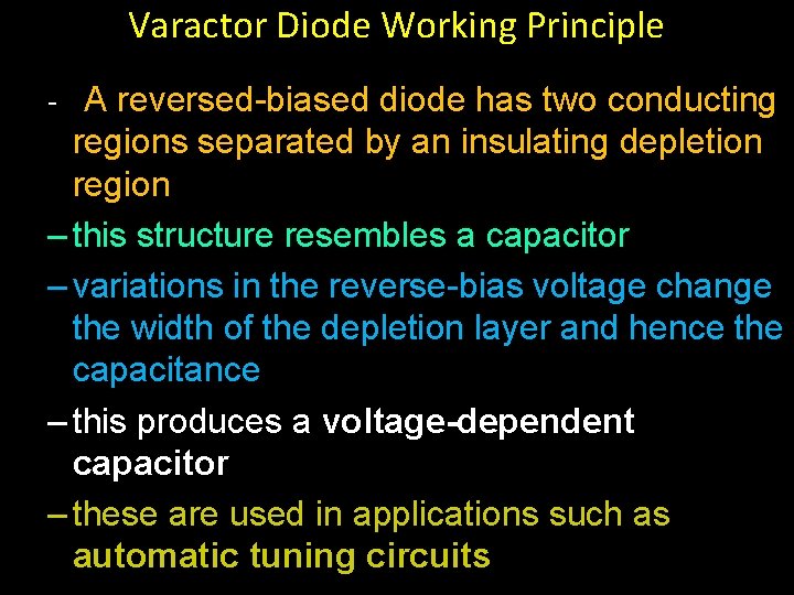Varactor Diode Working Principle - A reversed-biased diode has two conducting regions separated by