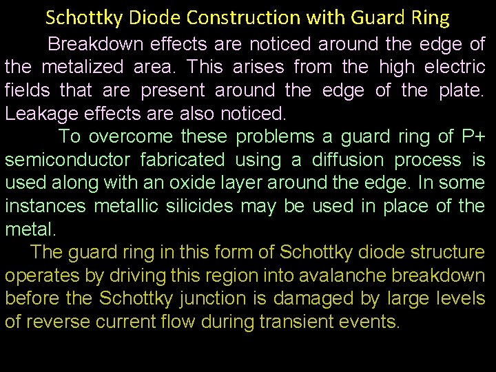 Schottky Diode Construction with Guard Ring Breakdown effects are noticed around the edge of