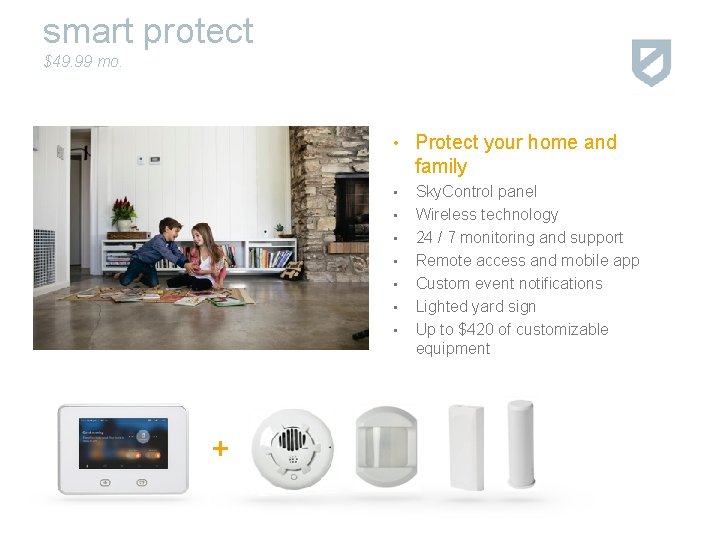 smart protect $49. 99 mo. • Protect your home and family • Sky. Control