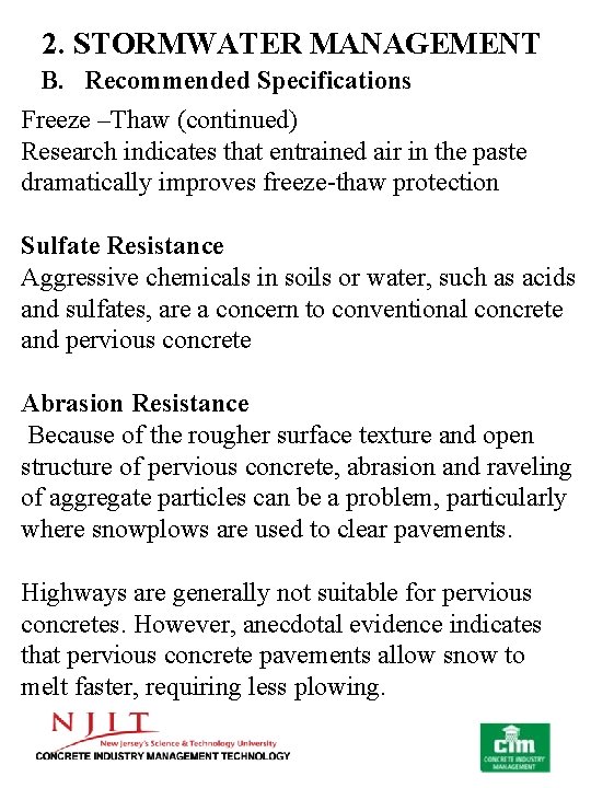 2. STORMWATER MANAGEMENT B. Recommended Specifications Freeze –Thaw (continued) Research indicates that entrained air