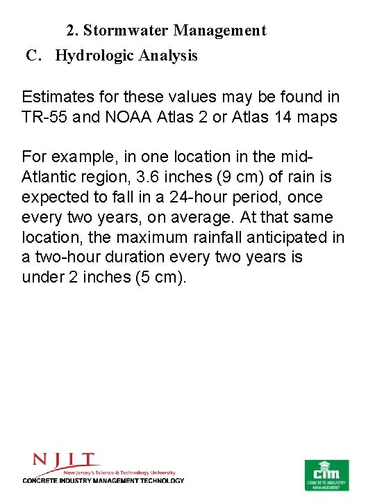 2. Stormwater Management C. Hydrologic Analysis Estimates for these values may be found in