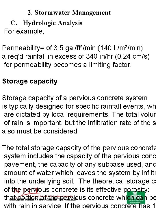 2. Stormwater Management C. Hydrologic Analysis For example, Permeability= of 3. 5 gal/ft²/min (140