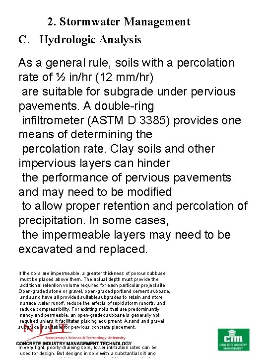 2. Stormwater Management C. Hydrologic Analysis As a general rule, soils with a percolation