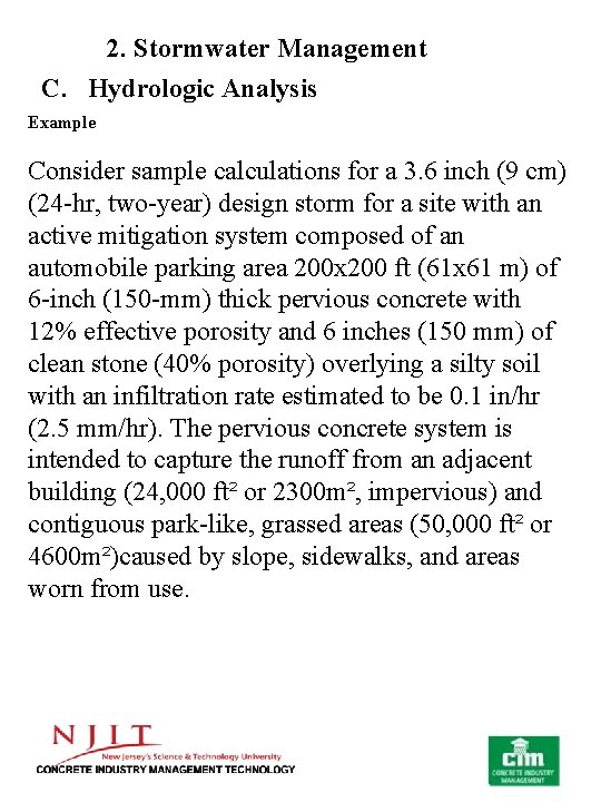 2. Stormwater Management C. Hydrologic Analysis Example Consider sample calculations for a 3. 6