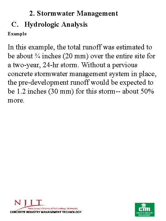 2. Stormwater Management C. Hydrologic Analysis Example In this example, the total runoff was