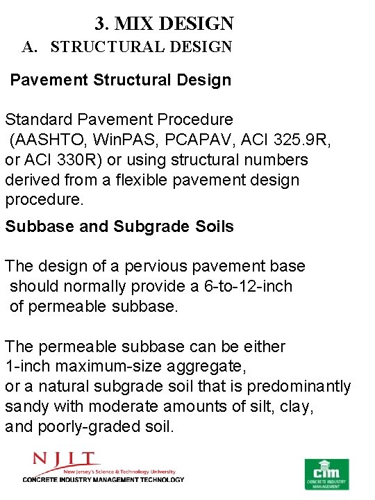 3. MIX DESIGN A. STRUCTURAL DESIGN Pavement Structural Design Standard Pavement Procedure (AASHTO, Win.