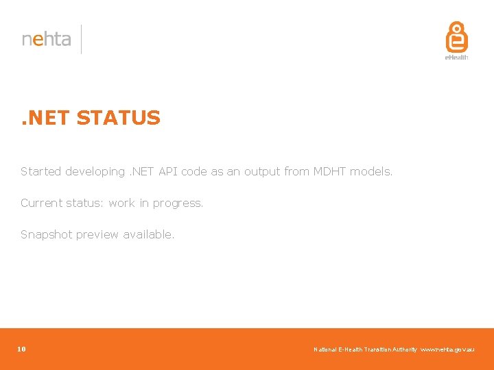 . NET STATUS Started developing. NET API code as an output from MDHT models. . NET STATUS Started developing. NET API code as an output from MDHT models.